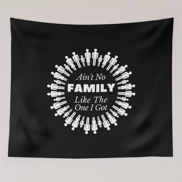 Item preview, Ain't No Family Like The One I Got Funny Family Reunion designed and sold by markettathorn.