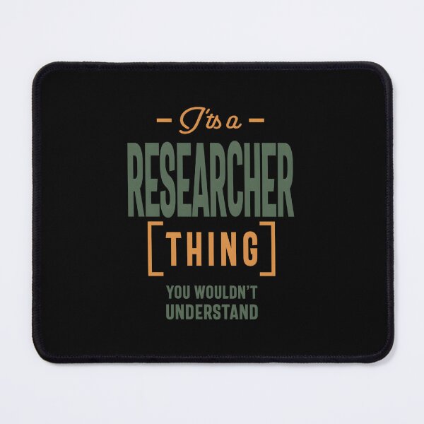 Item preview, It’s A Researcher Thing Job Title Gift designed and sold by dobvztfnf41.