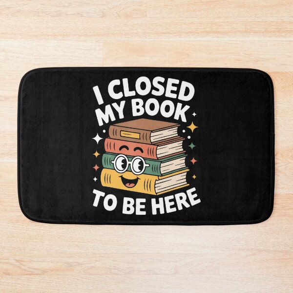 Item preview, I Closed My Book To Be Here Fun Quote For Book Lover Girls designed and sold by markettathorn.