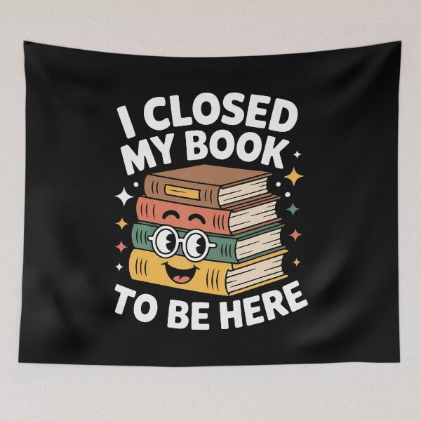 Item preview, I Closed My Book To Be Here Fun Quote For Book Lover Girls designed and sold by markettathorn.