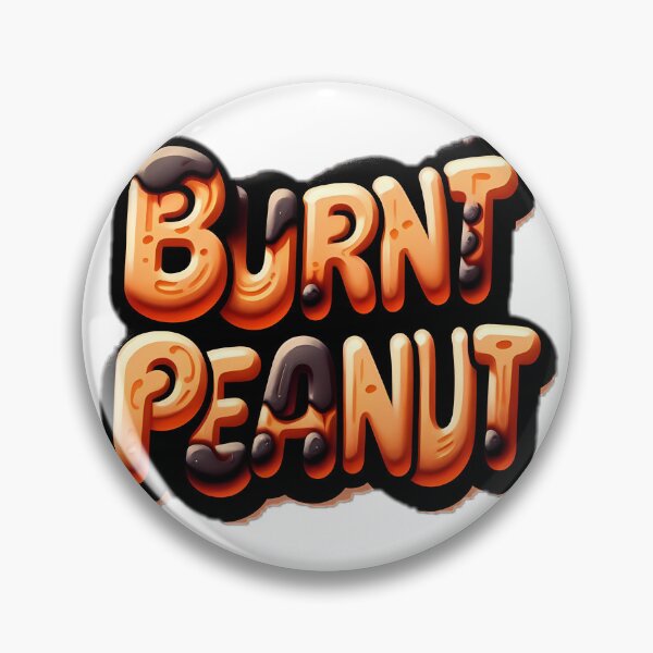 Item preview, burnt peanut designed and sold by NRSROTE.