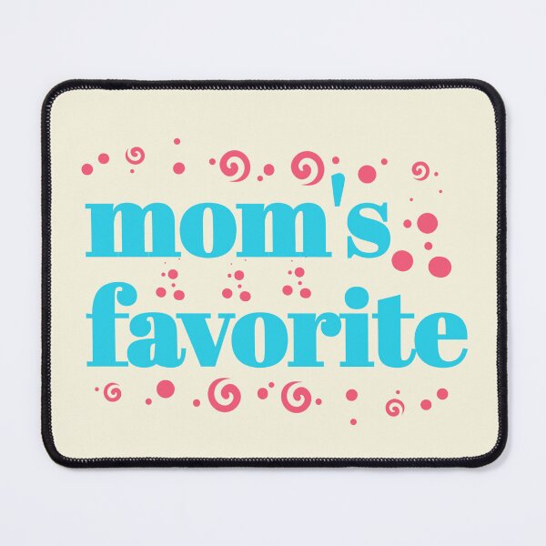 Item preview, Copy of Mom's Favorite text designed and sold by vibeno1.