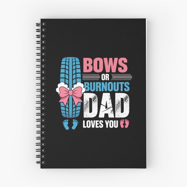 Item preview, Burnouts Or Bows Your Dad Loves You Gender Reveal designed and sold by VENOM0RIOT.