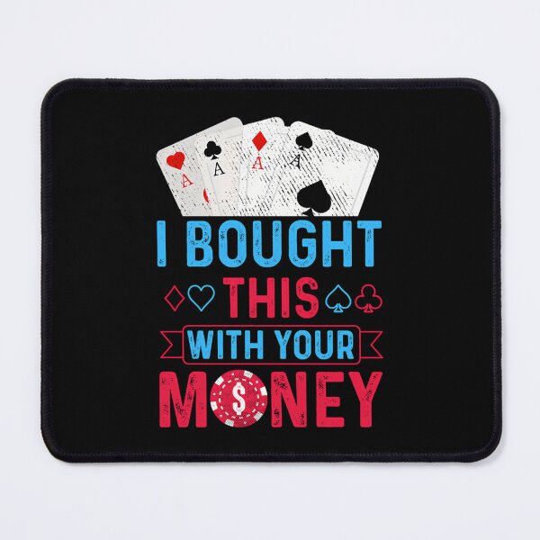Item preview, I Bought This With Your Money designed and sold by JaimeTrudie.