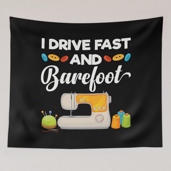 Item preview, Funny Knitting Lover Quilting I Drive Fast And Barefoot designed and sold by JaimeTrudie.