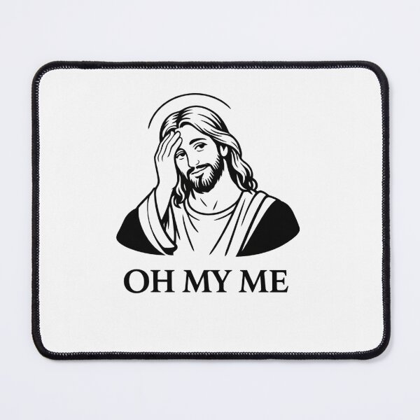 Item preview, Oh my me - Jesus design designed and sold by Llewynn1225.