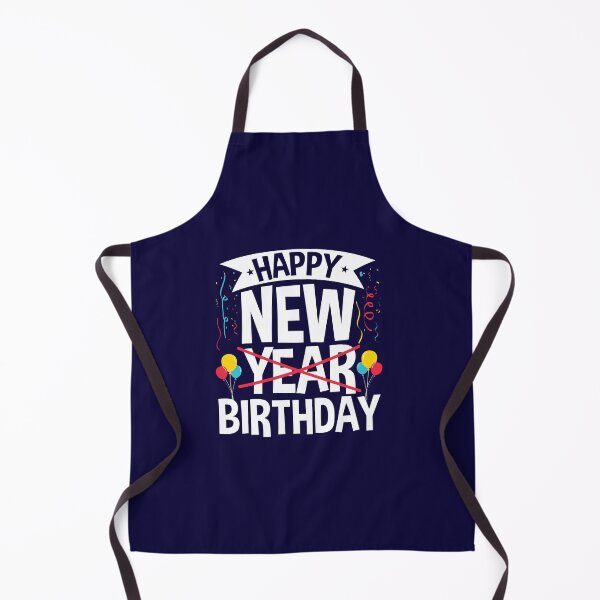 Item preview, Happy New Birthday Born On New Year's Day designed and sold by jaygo.
