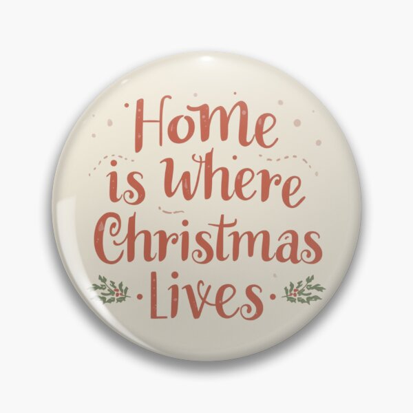 Item preview, Home Is Where Christmas Lives – Cozy Christmas Quote designed and sold by Irene Catchmind.