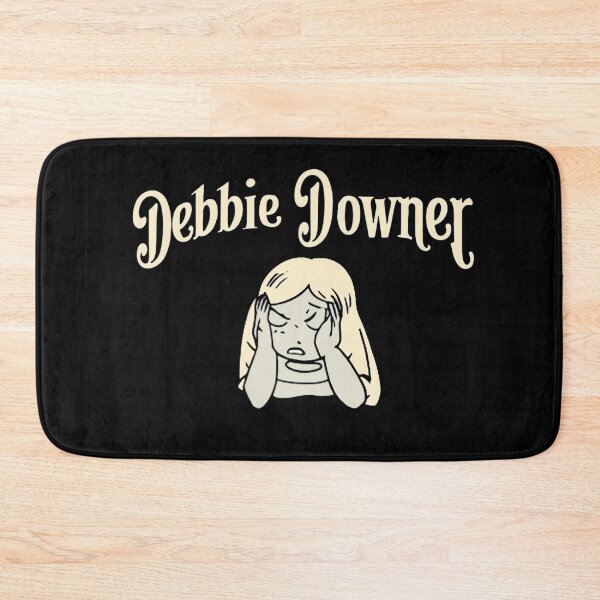 Item preview, Debbie Downer designed and sold by Flirt-Teez.