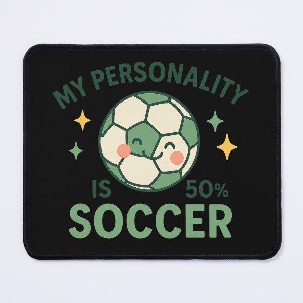 Item preview, My Personality Is 50% Soccer – Cute Soccer Lover Design designed and sold by Laughprints.