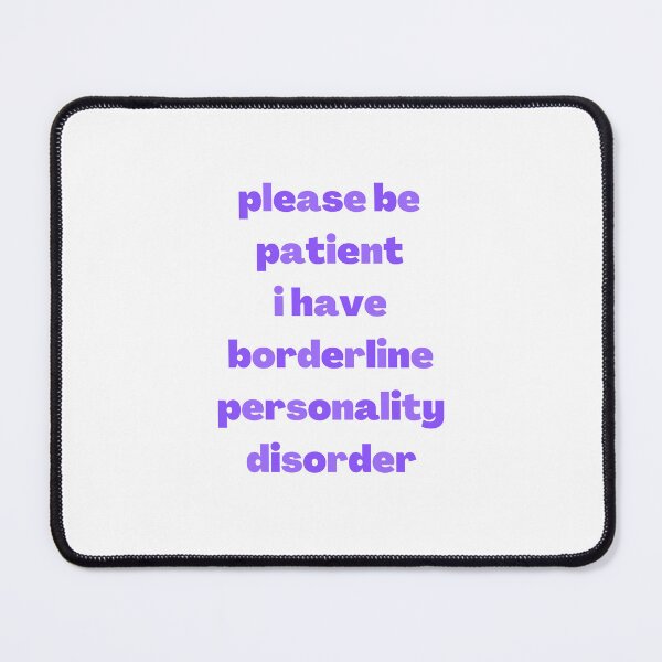 Item preview, Please Be Patient I Have BPD (Purple) designed and sold by Obsquidian.