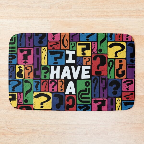 Item preview, I HAVE A QUESTION designed and sold by Chimerillaneous.