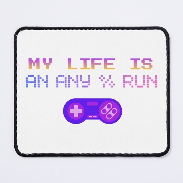 Item preview, Colorful Pixel Gamer Quote – My Life Is an Any% Run designed and sold by PHRASEandSTYLE.