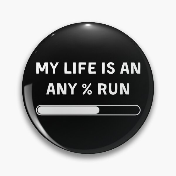 Item preview, Loading Bar Speedrun Quote – My Life Is an Any% Run designed and sold by PHRASEandSTYLE.