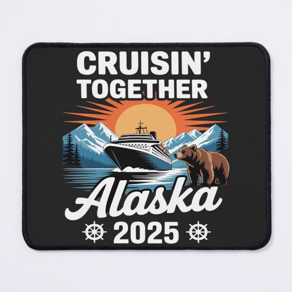 Item preview, Cruisin Together Alaska 2025 Family Friend Alaska Cruise 4 designed and sold by LegendsArt75.