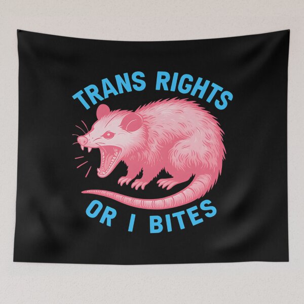 Item preview, Trans Rights Or I Bites Funny Possum Support Feminist Lgbtq designed and sold by TYLERLOVGREN.