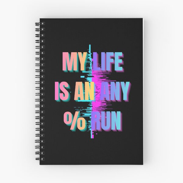 Item preview, My Life Is an Any% Run – Glitch Speedrun Aesthetic Design designed and sold by PHRASEandSTYLE.