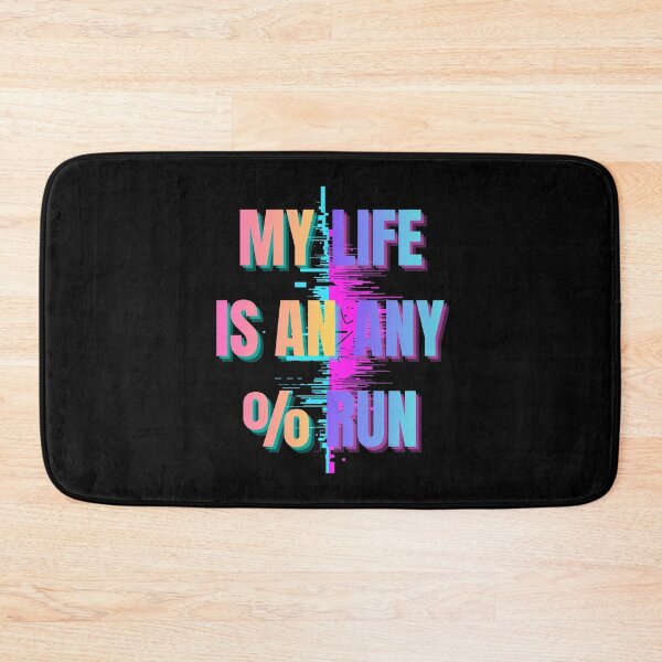 Item preview, My Life Is an Any% Run – Glitch Speedrun Aesthetic Design designed and sold by PHRASEandSTYLE.