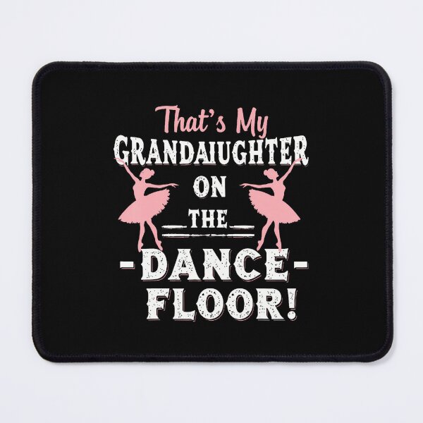 Item preview, Thats My Granddaughter On The Dance Floor Cheer Grandma designed and sold by malhanasbih.