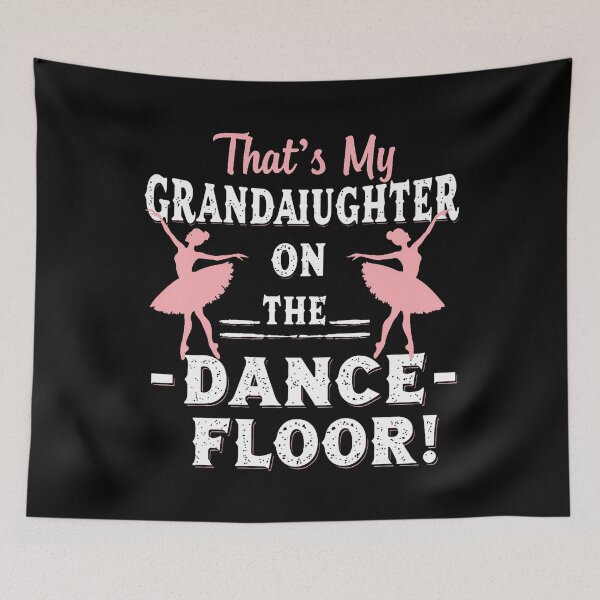 Item preview, Thats My Granddaughter On The Dance Floor Cheer Grandma designed and sold by malhanasbih.