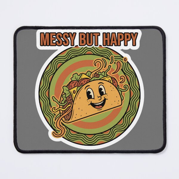 Item preview, "Messy But Happy" Taco Sticker designed and sold by AI Experiment Lab.