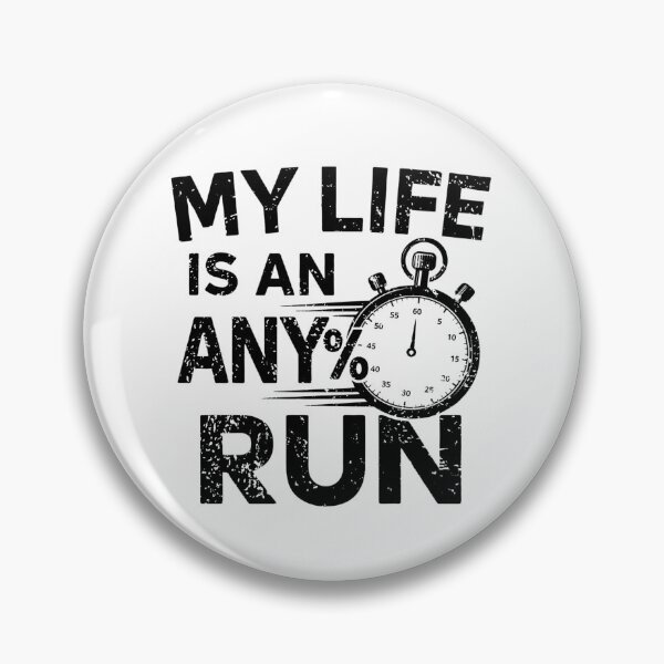 Item preview, My Life Is an Any% Run – Stopwatch Speedrunner Graphic designed and sold by PHRASEandSTYLE.