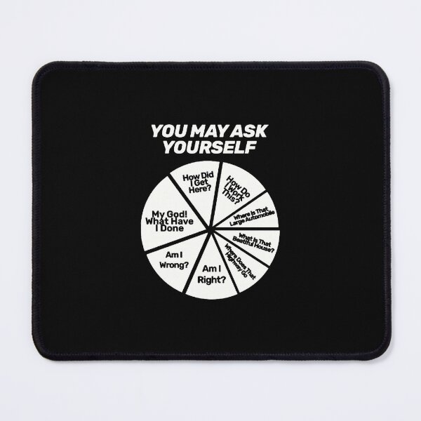 Item preview, You May Ask Yourself designed and sold by justinhutchers.