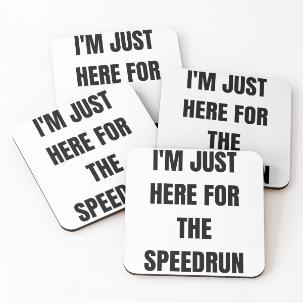 Item preview, I’m Just Here for the Speedrun – Bold Text Speedrunning Quote designed and sold by PHRASEandSTYLE.