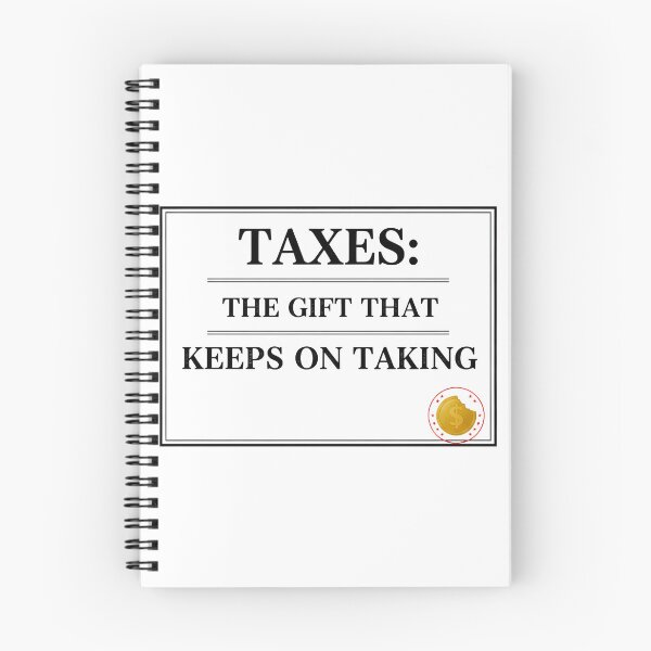 Item preview, Funny Taxes Gift That Keeps On Taking designed and sold by FiscalFashions.