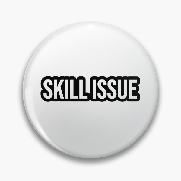Item preview, Skill Issue, Outline Internet Memes designed and sold by Memes N Lore .