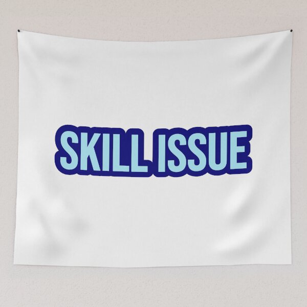 Item preview, Skill Issue, Blue Outline Internet Memes designed and sold by Memes N Lore .