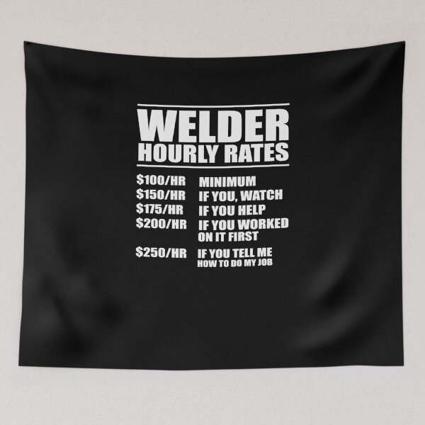 Item preview, Welder Hourly Rates V2 designed and sold by TeeTimeGuys.