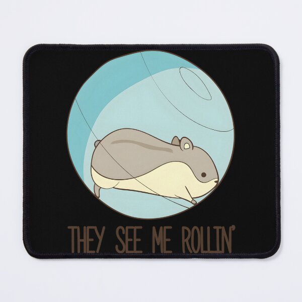 Item preview, They See Me Rollin’ Hamster Ball designed and sold by hbtmotrq75.