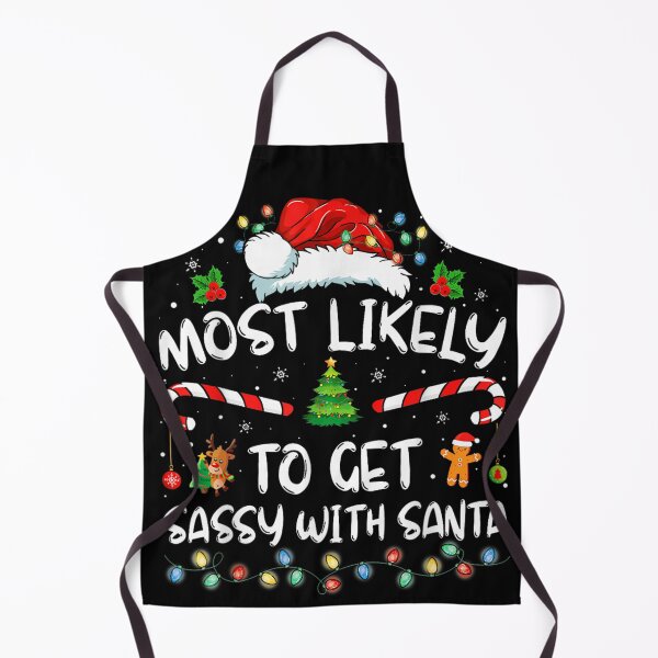 Item preview, Most Likely To Get Sassy With Santa Funny Christmas Party Holiday Quote designed and sold by HarinDonreka.