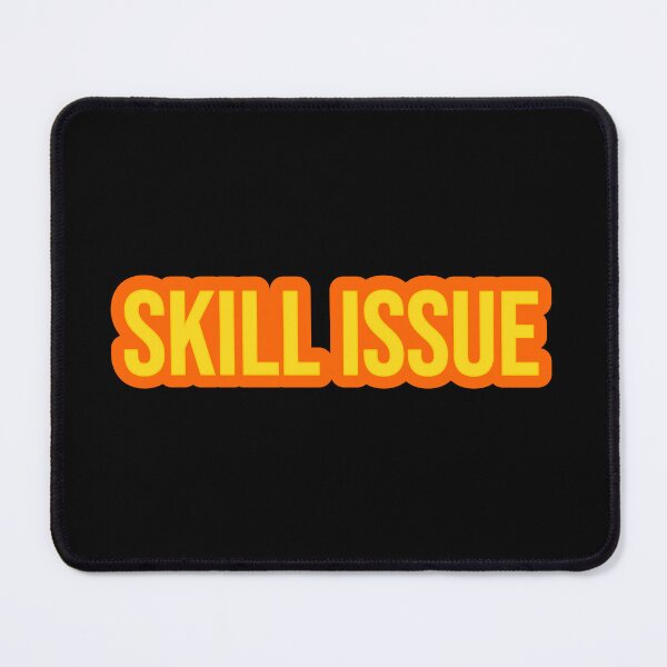 Item preview, Skill Issue, Orange Outline Internet Memes designed and sold by Memes N Lore .