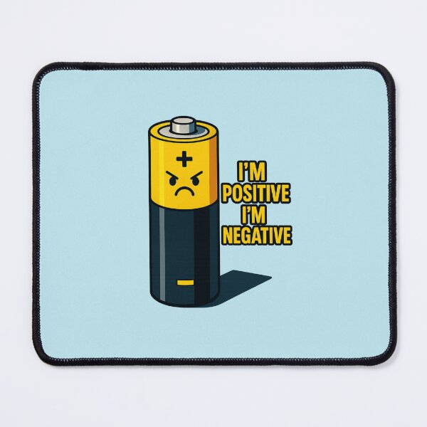 Item preview, I'm Positive I'm Negative – Funny Battery Pun Design designed and sold by MadeInNapTime.