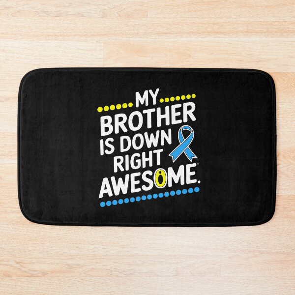 Item preview, My Brother Is Down Right Perfect Down Syndrome Awareness designed and sold by TiredPack.