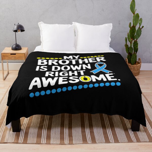 Item preview, My Brother Is Down Right Perfect Down Syndrome Awareness designed and sold by TiredPack.