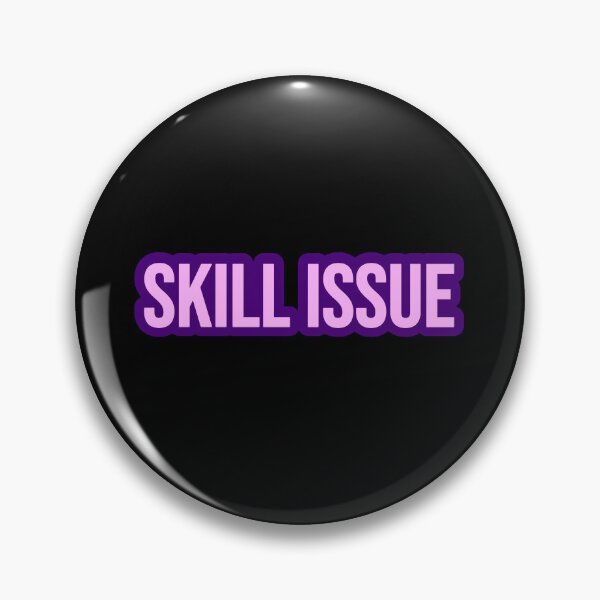 Item preview, Skill Issue, Pink and Purple Outline Internet Memes designed and sold by Memes N Lore .