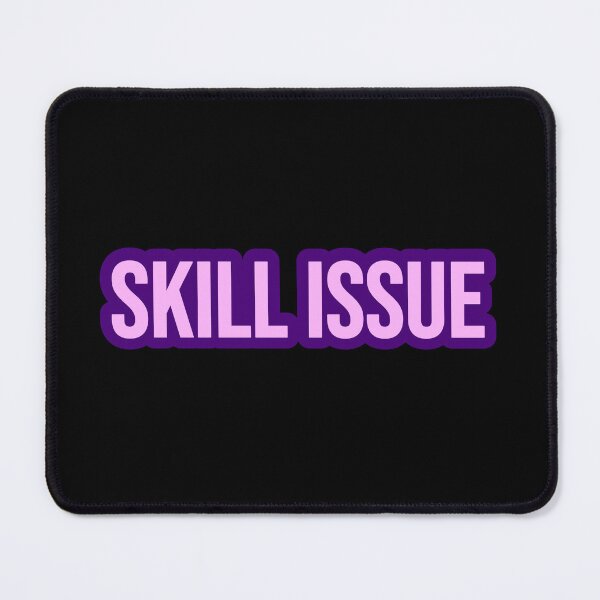 Item preview, Skill Issue, Pink and Purple Outline Internet Memes designed and sold by Memes N Lore .