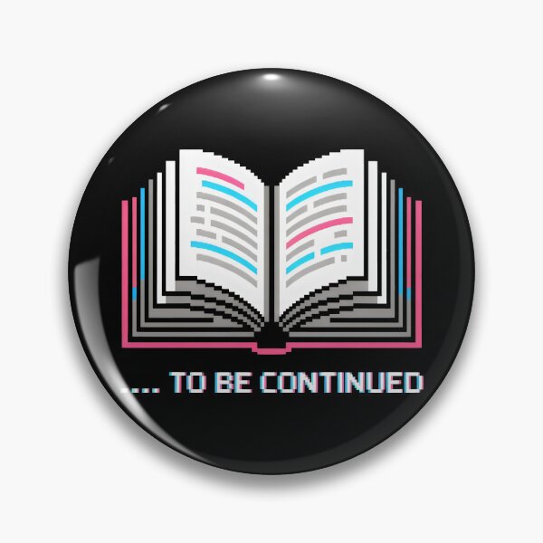 Item preview, To Be Continued Pixel Book Design with Glitch Text and Retro Digital Aesthetic designed and sold by SplashTastic.
