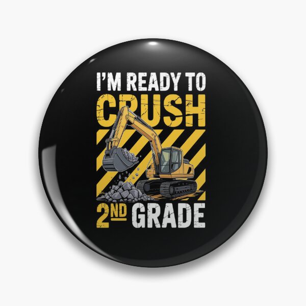 Item preview, I'm Ready To Crush 2nd Grade Construction Excavator Boys designed and sold by Moxizz.