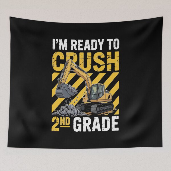 Item preview, I'm Ready To Crush 2nd Grade Construction Excavator Boys designed and sold by Moxizz.