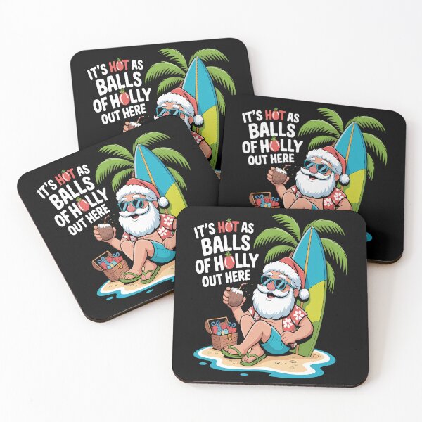 Item preview, It's Hot As Balls Of Holly Out Here Christmas in July Santa designed and sold by Moxizz.