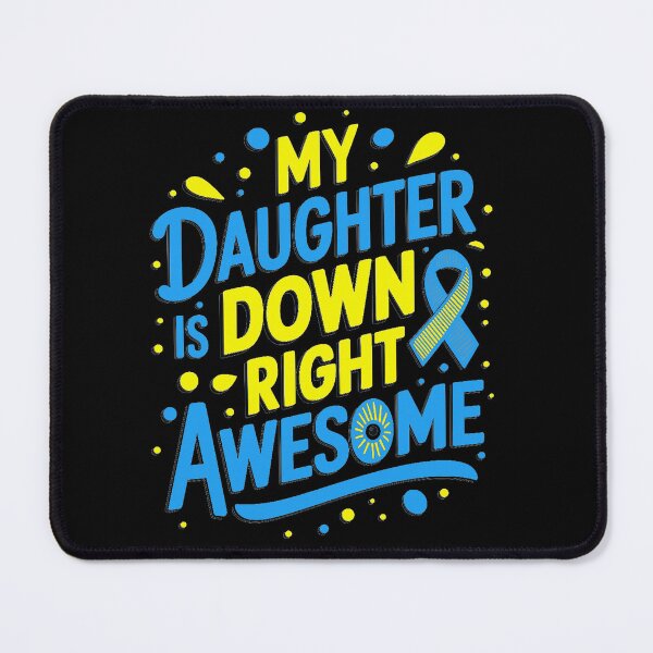 Item preview, Daughter Down Right Awesome Down Syndrome Awareness designed and sold by estellaken.