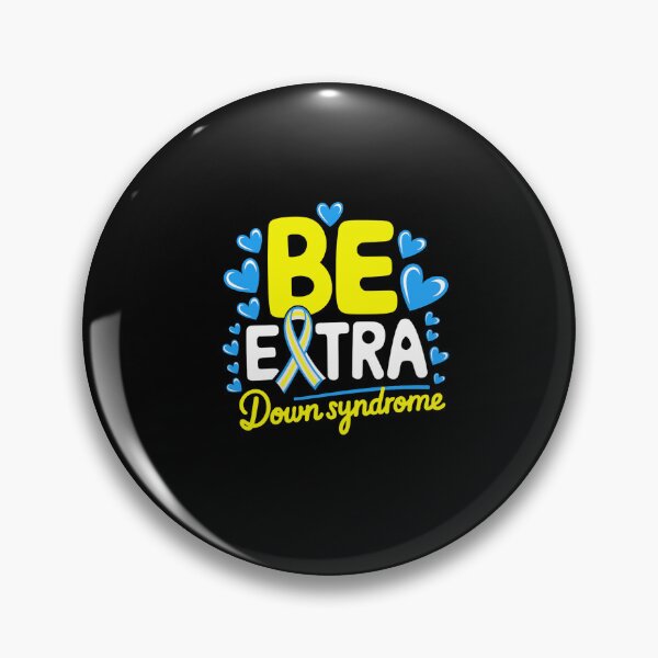 Item preview, Be Extra Extra Chromosome Down Syndrome Awareness designed and sold by ReadySide.