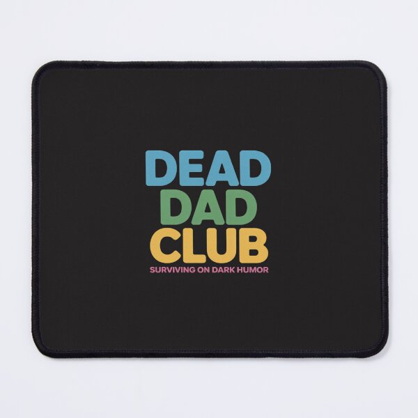 Item preview, Dead Dad Club Surviving On Dark Humor Hippie Design Funny designed and sold by JessicaWalshdf.