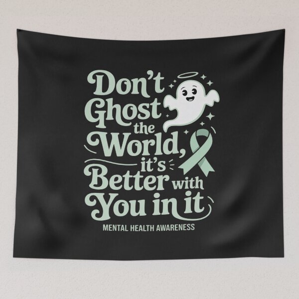 Item preview, Don't Ghost The World It Is Better With You In It Mental Health Awareness Month Green Ribbon designed and sold by JessicaWalshdf.