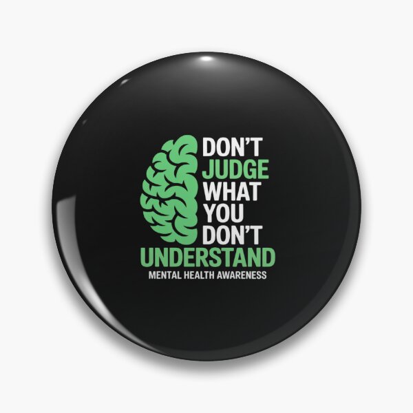 Item preview, Dont Judge What You Dont Understand Mental Health Awareness designed and sold by JessicaWalshdf.