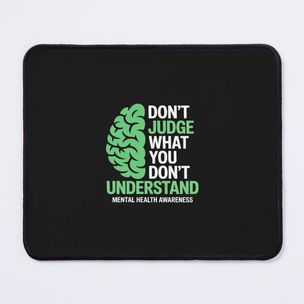 Item preview, Dont Judge What You Dont Understand Mental Health Awareness designed and sold by JessicaWalshdf.